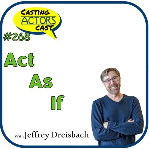 #268 Act As If