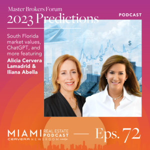 2023 Predictions — Master Brokers Forum on South Florida market values, ChatGPT & more