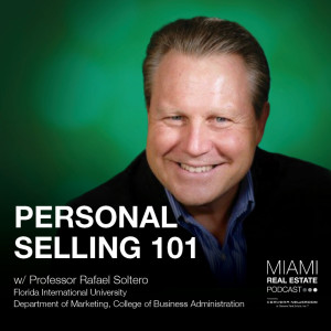Rafael Soltero — How To: Personal Selling 101 | Ep. 26