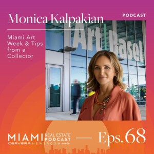 Monica Kalpakian — Miami Art Week & Tips on Collecting