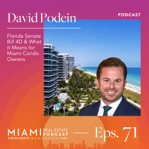 David Podein — Florida Senate Bill 4D & Miami Condo Law Post-Surfside