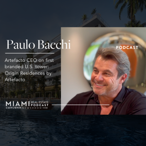 Paulo Bacchi — On Artefacto’s First Branded Tower in the U.S. | Origin Residences