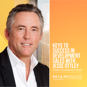 Keys to Success in Development Sales — Jesse Ottley | Ep. 92