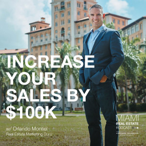 Orlando Montiel - How to Grow Your Sales Revenue by $100K in Six Months | Ep. 5