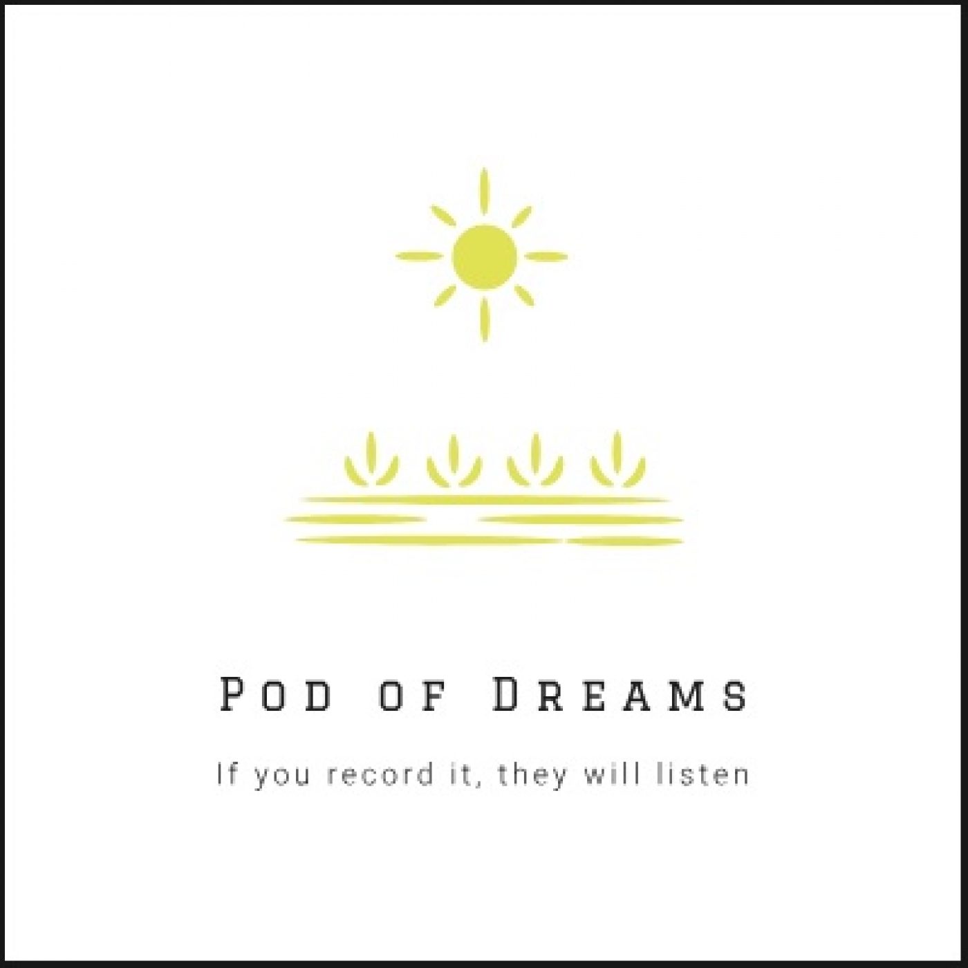 Pod Of Dreams