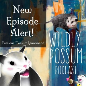 Precious ’Possum Lenormand