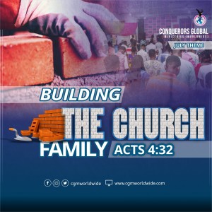 BUILDING THE CHURCH FAMILY PT 1