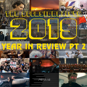 2019 Year in Review Pt 2