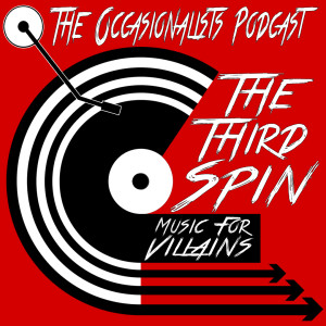 The Third Spin: Music for Villains