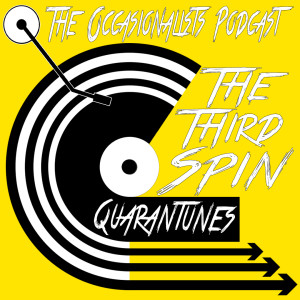 The Third Spin: Quarantunes