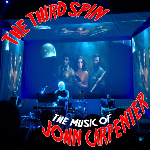 The Third Spin:The Music of John Carpenter