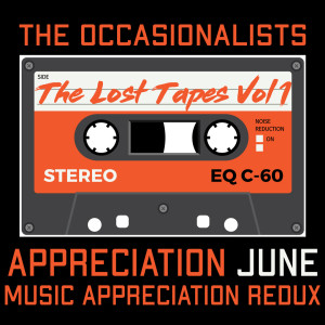 The Lost Tapes Vol. 1: Music Appreciation Redux