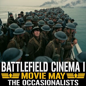 Movie May: Battlefield Cinema I