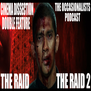 Cinema Dissection Double Feature: The Raid & The Raid 2