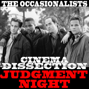 Cinema Dissection: Judgment Night