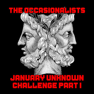January Unknown Challenge Part 1