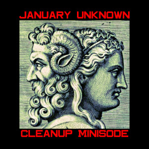 January Unknown Cleanup