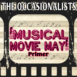 Musical Movie May Primer