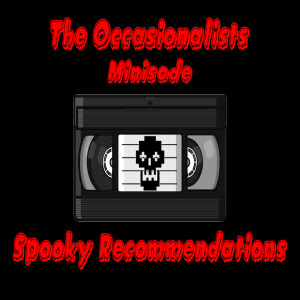 Minisode: Spooky Recommendations