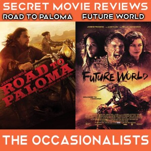 Secret Movie Reviews: Road to Paloma (2014) & Future World (2018)