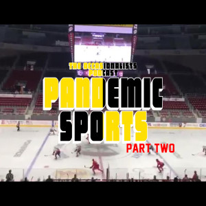 Pandemic Sports Part Two