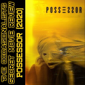 Secret Movie Review: Possessor (2020)