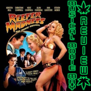 Musical Movie May: Reefer Madness Review
