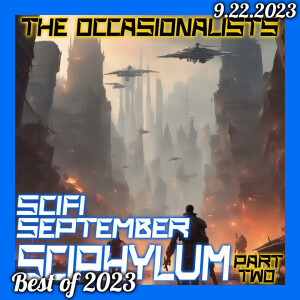 Best of 2023: SciPhylum Pt Two