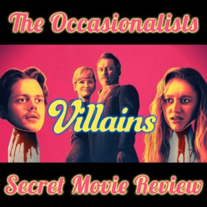 Secret Movie Review: Villains (2019)