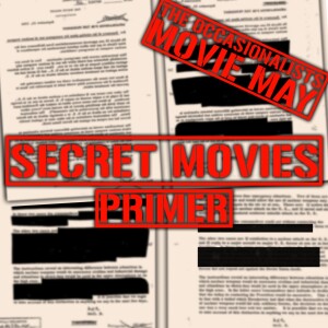 Movie May: Secret Movies Primer
