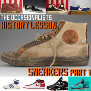 History Lesson: Sneakers Part 1