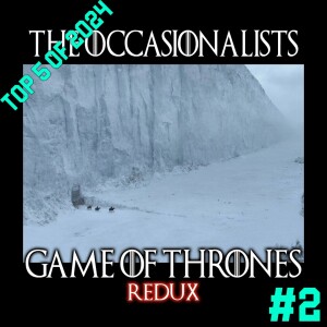 Top 5 of 2024: #2 Game of Thrones Redux