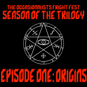 Season of the Trilogy Episode One: Origins