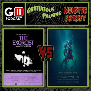 Monster Bracket Ep 1: The Exorcist vs The Shape of Water