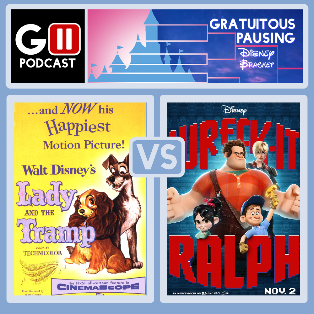 Episode 4 Disney Bracket: Lady &amp; the Tramp vs Wreck-It Ralph