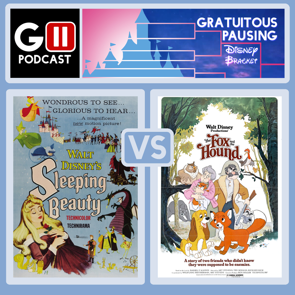 Episode 7 Disney Bracket: Sleeping Beauty vs Fox & the Hound