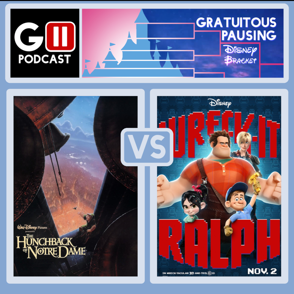 Episode 18 Disney Bracket: The Hunchback of Notre Dame vs Wreck-It Ralph