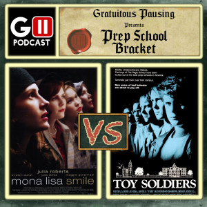 Prep School Bracket Episode 11: Mona Lisa Smile vs Toy Soldiers