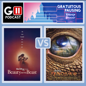 Episode 26 Disney Bracket: Beauty & the Beast vs Dinosaur