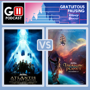 Episode 35 Disney Honorable Mentions: Atlantis: The Lost Empire &amp; Treasure Planet