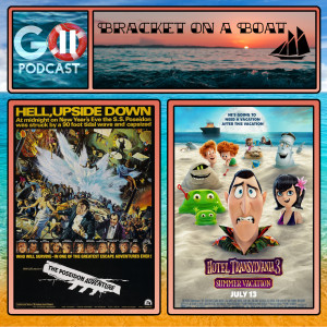 Bracket on a Boat Episode 10: The Poseidon Adventurer vs Hotel Transylvania 3