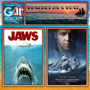 Bracket on a Boat Episode 11: Jaws vs Master & Commander