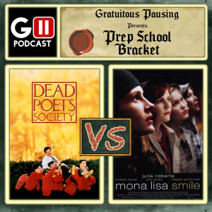 Prep School Bracket Final Exam: Dead Poets Society vs Mona Lisa Smile
