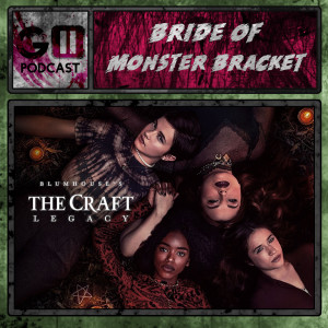 Bride of Monster Bracket Broodspawn: The Craft Legacy