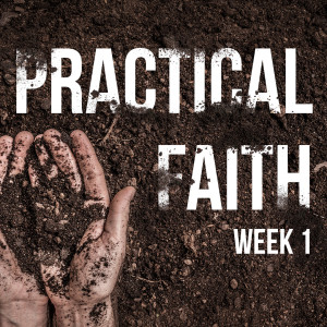 God's Passionate Love (James 4:4-10) Practical Faith - Week 1