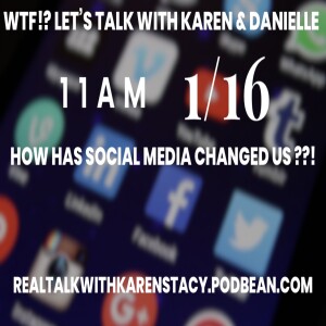 WTF?! Let's Talk with Karen & Danielle