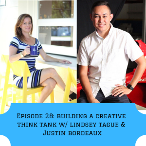 BUILDING A CREATIVE THINK TANK with Lindsey Tague &amp; Justin Bordeaux of The 904 Collaborative