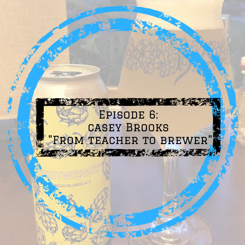 Episode 6: Entry Level - Craft Beer Brewing