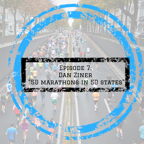 Episode 7: Entry Level - 50 Marathons in 50 States