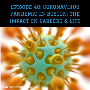 Coronavirus Pandemic in Boston: Navigating a new personal & professional world